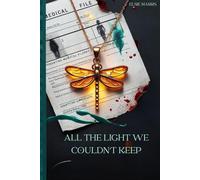ALL THE LIGHT WE COULDN'T KEEP