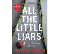 All the little liars - Selman Victoria