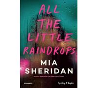 All the little raindrops. Ediz. italiana