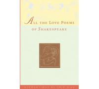 All the Love Poems of Shakespeare