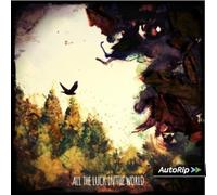 All the luck in the world - All the luck in the world