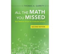 Thomas A. Garrity All the Math You Missed (Tascabile)