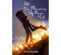 All the Memories We Never Had