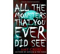 All the Monsters That You Ever Did See