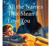 All the Names That Mean I Love You