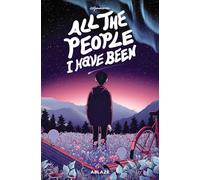 All the People I Have Been