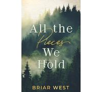 All the Pieces We Hold