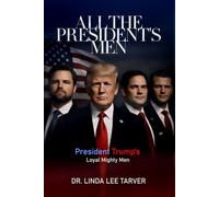 All The President's Men: President Trump's Loyal Mighty Men