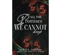 All the Promises We Cannot Keep