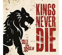 Kings Never Die All the Rats (CD) Album Digipak