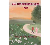 All the Reasons I Love You: You & Me journal