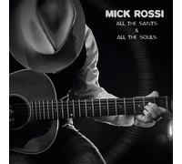 All The Saints And All The Souls - Mick Rossi (Audio Cd)