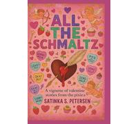 All the Schmaltz: A Vignette of Valentine Stories from the Pixie Army
