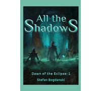 All the Shadows