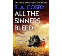 All The Sinners Bleed: the new thriller from the award-winning author of RAZORBLADE TEARS