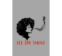 All The Smoke Burn Journal For Shadow Work