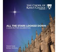 All the Stars Looked Down:a John Rutter Celebr.