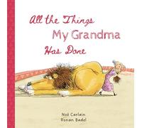 All the Things My Grandma Has Done