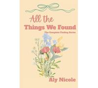 All The Things We Found