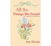 All The Things We Found: The Complete Finding Series