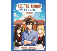 All The Things We Lie About: English