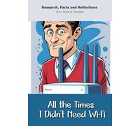 All the Times I Didn’t Need Wi-Fi: Funny gift - "book" with empty lined pages | 6" x 9" (15.24 x 22.86 cm) Part of Collection named "The Unanswerables Collection" | 200 pages, Perfect gag gift