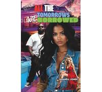 All the Tomorrows We Borrowed