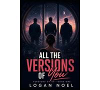 All The Versions Of You: A Forkmance Novel