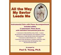 All the Way Me Savior Leads Me: Instrumental Solo with Piano Accompaniment