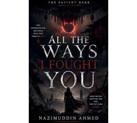 All the Ways I Fought You: 1