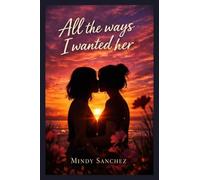 All The Ways I Wanted Her