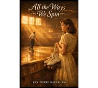 All the Ways We Spin