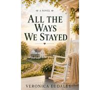 All the Ways We Stayed