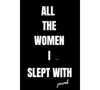 All the women I (wish I'd) slept with: Gag bucks, bachelor, 18th, 21st, male gift. Humorous take on the "little black book"