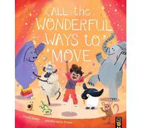 All the Wonderful Ways to Move