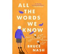 All the Words We Know: A Novel