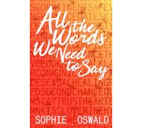 All the Words We Need to Say: All the Words, Book 3