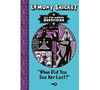 All The Wrong Questions When Did You See Her Last?: A Dark Comedy Detective Mystery for Children and Reluctant Readers