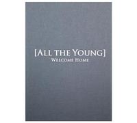All The Young - Welcome Home