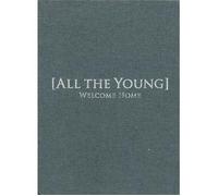 All The Young - Welcome Home (Limited Edition 24 Page Book + CD) by All The Young