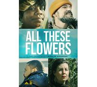 All These Flowers [DVD]