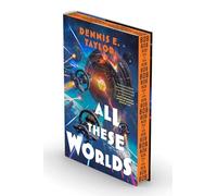 All These Worlds: Bobiverse: Book 3: Volume 3