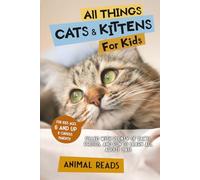 Animal Reads All Things Cats & Kittens For Kids (Tascabile)