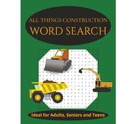 All Things Construction-Word Search-Ideal for Adults, Seniors and Kids
