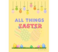 ALL THINGS EASTER