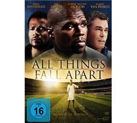 All Things Fall Apart - Wenn alles zerfällt ...