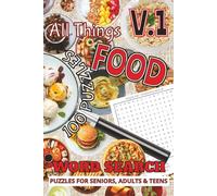 All Things Food - Volume 1: A Global Culinary Word Search Adventure: A Word Search Feast for Foodies, Chefs & Curious Minds | 100 Flavorful ... Size 6 X 9 | Perfect Gift for ESL puzzlers