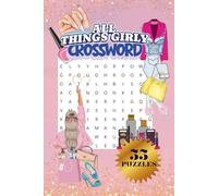 ALL THINGS GIRLY WORD SEARCH|55 PUZZLES, 6x9"|BEAUTIFUL FRONT& BACK COVER|LARGE PRINT|GIRLY THEMED PUZZLE BOOK|110 PAGES: SOLUTIONS INCLUDED: PERFECT ... RELIEF|ENTERTAIMENT|HAVE FUN|RELAXING TIME