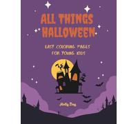All Things Halloween: Easy Coloring Pages for Young Kids