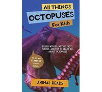 Animal Reads All Things Octopuses For Kids (Copertina rigida)